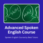 Advanced Spoken English Course